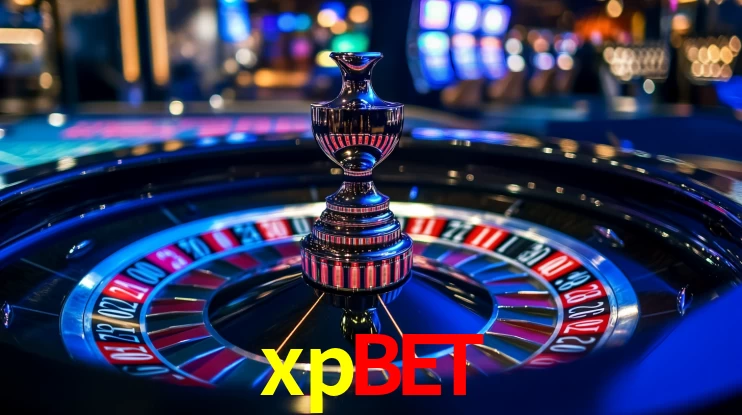 Explore as vantagens do xpbet: serviço profissional e confiabilidade